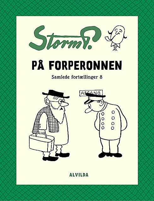 Storm P. – På forperronen og andre fortællinger, Storm P.