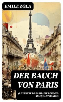 Der Bauch von Paris, Émile Zola