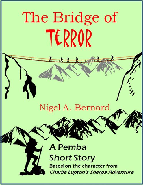 The Bridge of Terror, Nigel A.Bernard