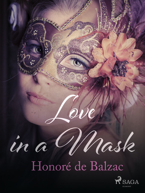 Love in a Mask, Honoré de Balzac