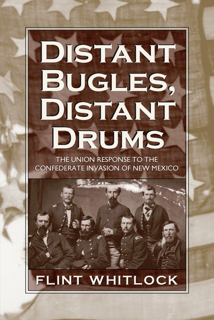 Distant Bugles, Distant Drums, Flint Whitlock