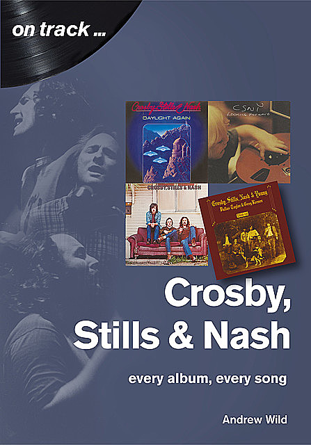 Crosby, Stills and Nash, Andrew Wild