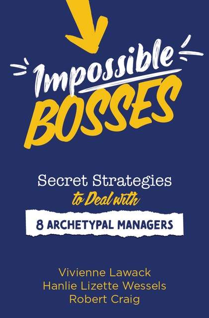Impossible Bosses, Robert Craig, Hanlie Lizette Wessels, Vivienne Lawack