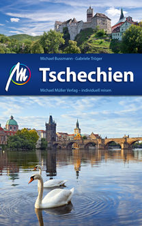 Tschechien Reiseführer Michael Müller Verlag, Michael Bussmann, Gabriele Tröger