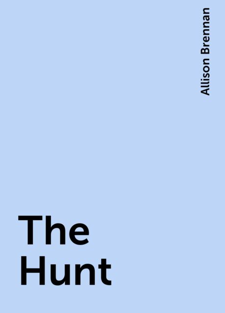 The Hunt, Allison Brennan