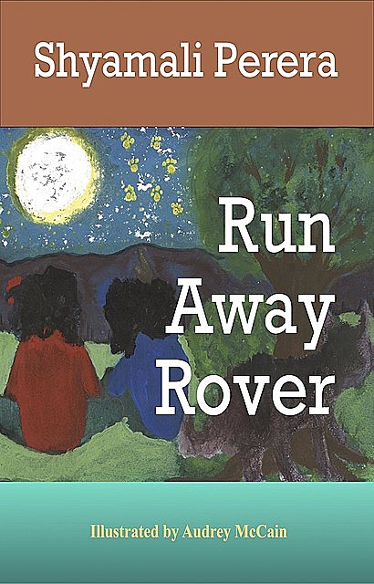 Run Away Rover, Shyamali Perera