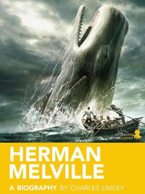 Herman Melville: A Biography, Charles Limley