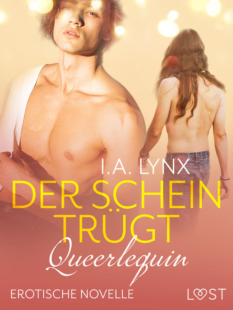 Queerlequin: Der Schein trügt, I. A Lynx