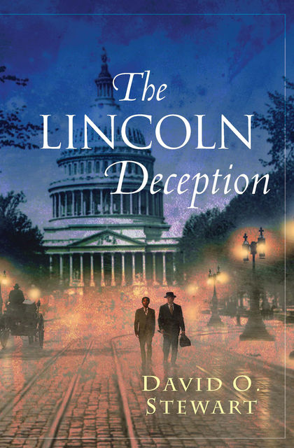 The Lincoln Deception, David Stewart