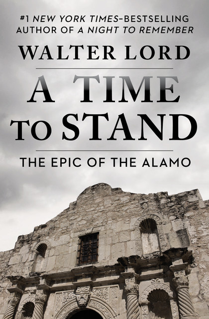 A Time to Stand, Walter Lord