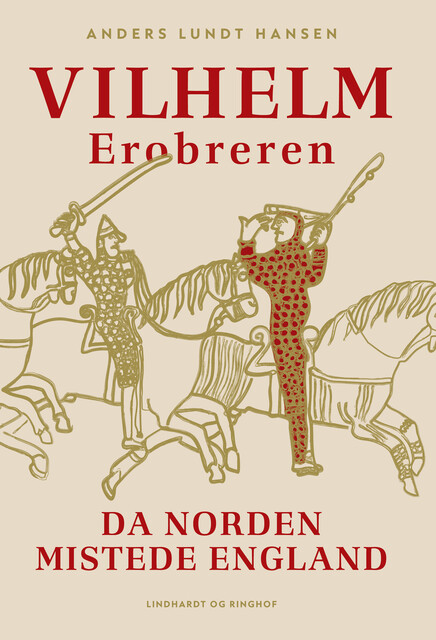 Vilhelm Erobreren, Anders Lundt Hansen