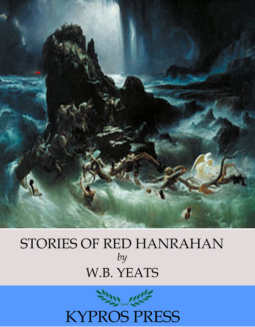 Stories of Red Hanrahan, William Butler Yeats