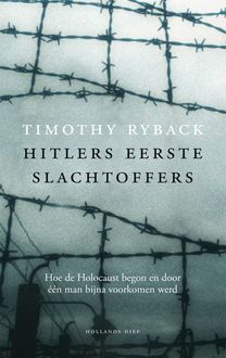Hitlers eerste slachtoffers, Timothy Ryback