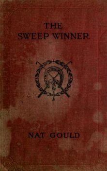 The Sweep Winner, Nat Gould