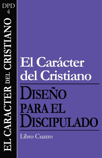 El Caracter del Cristiano, Libro Cuatro