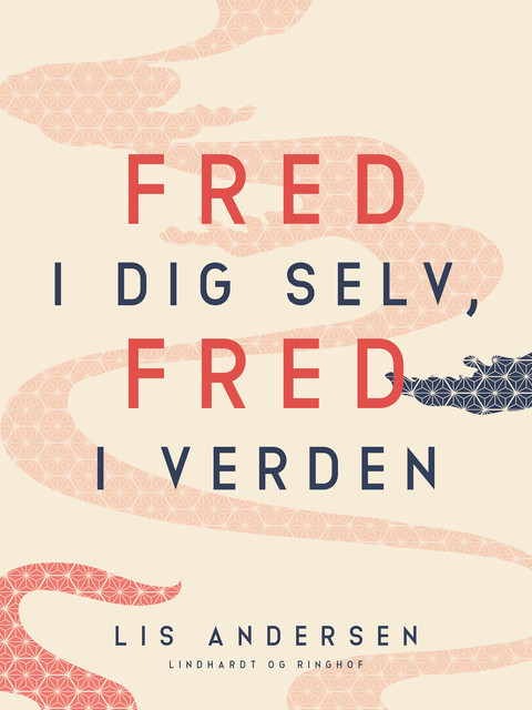 Fred i dig selv, fred i verden, Lis Andersen