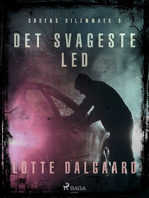 Dødens Dilemmaer 6 – Det svageste led, Lotte Dalgaard