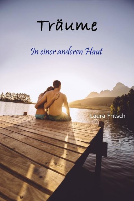 Träume – In einer anderen Haut, Laura Fritsch