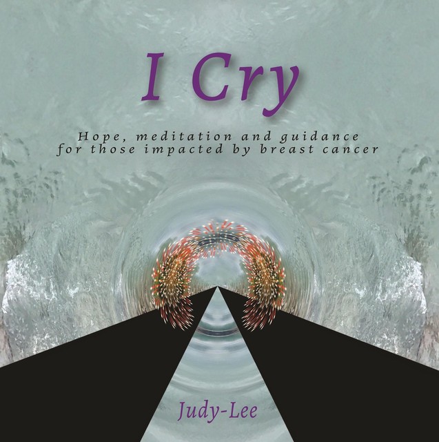 I Cry, Judy- Lee