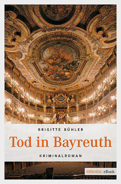 Tod in Bayreuth, Brigitte Bühler