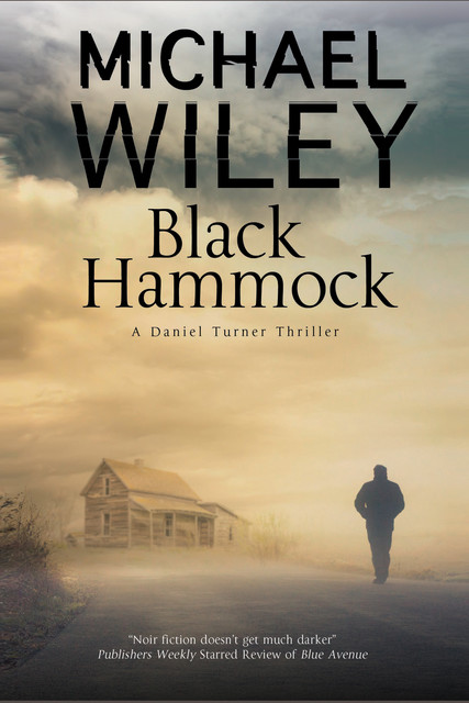 Black Hammock, Michael Wiley