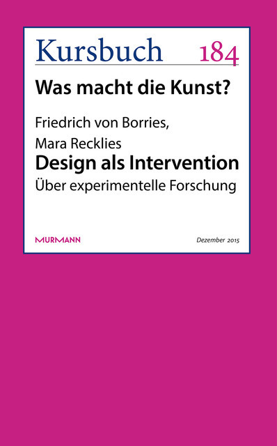 Design als Intervention, Friedrich von Borries, Mara Recklies