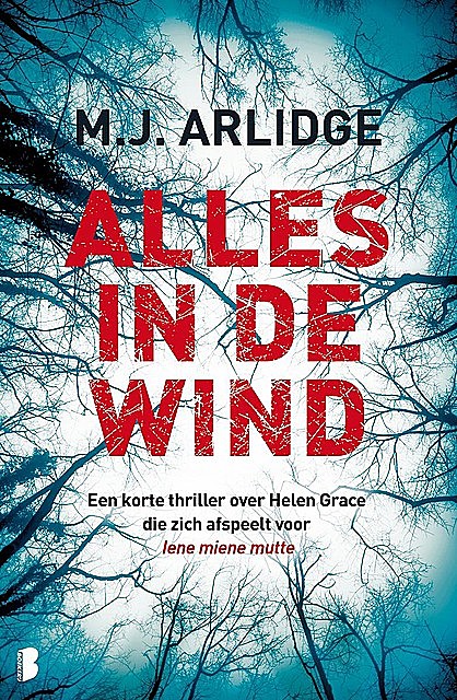 Alles in de wind, M.J. Arlidge