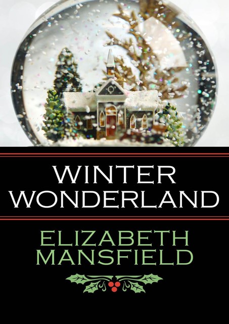 Winter Wonderland, Elizabeth Mansfield