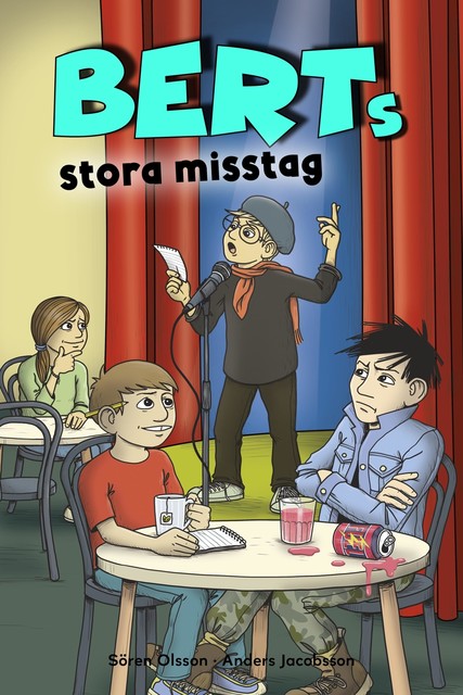 Berts stora misstag, Anders Jacobsson, Sören Olsson