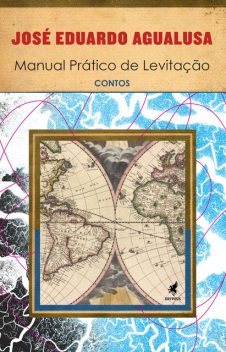 Manual prático de levitação, José Eduardo Agualusa
