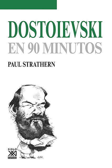 Dostoievski en 90 minutos, Paul Strathern