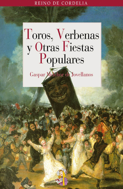 Toros, Verbenas y Otras Fiestas Populares, Gaspar Melchior de Jovellanos