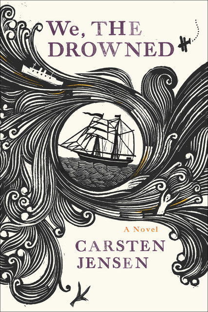 We, the Drowned, Carsten Jensen