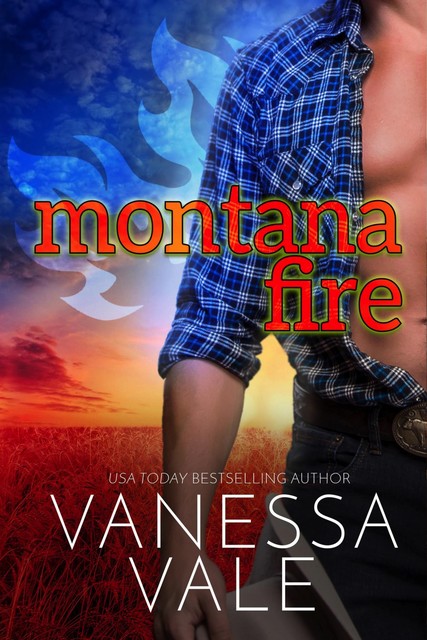 Montana Fire, Vanessa Vale