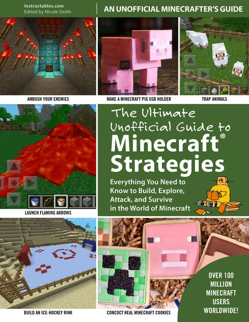 The Ultimate Unofficial Guide to Strategies for Minecrafters, Instructables.com