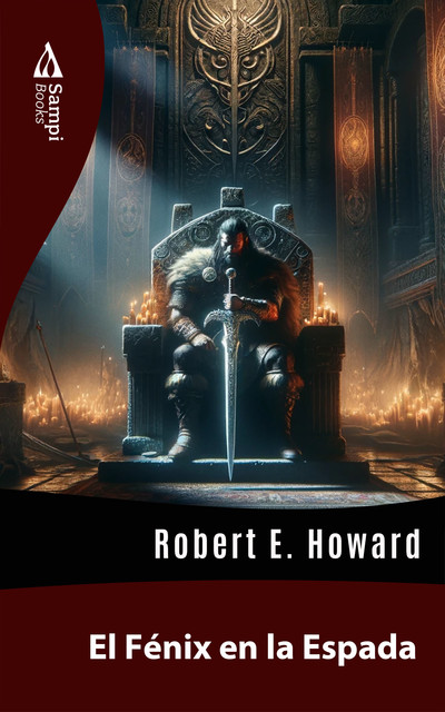 El Fenix en la Espada, Robert E.Howard