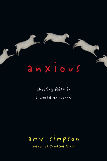 Anxious, Amy Simpson