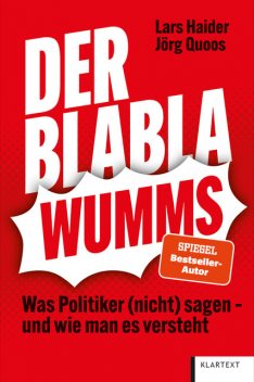 Der Blabla-Wumms, Lars Haider, Jörg Quoos