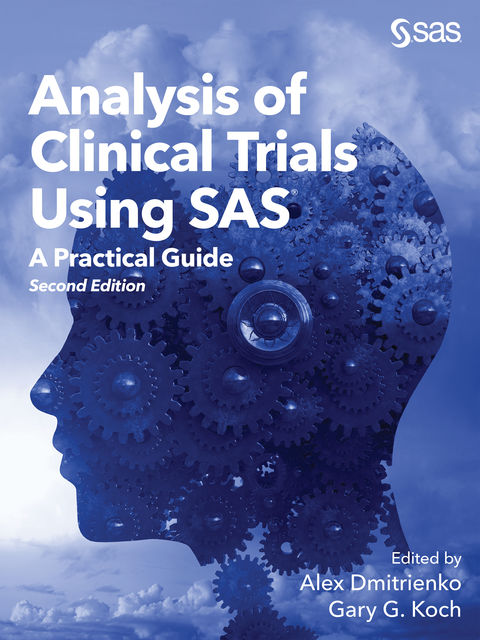 Analysis of Clinical Trials Using SAS, Gary G. Koch, Alex Dmitrienko