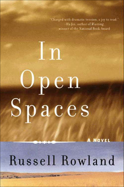 In Open Spaces, Russell Rowland