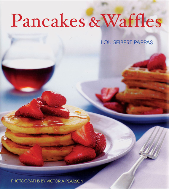 Pancakes & Waffles, Lou Pappas