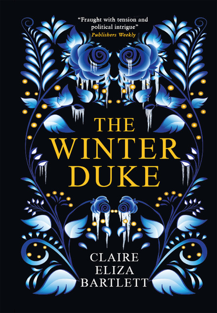 The Winter Duke, Claire Eliza Bartlett