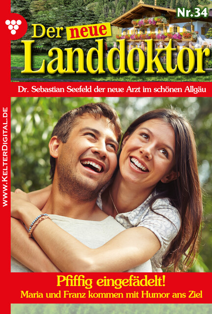 Der neue Landdoktor 34 – Arztroman, Tessa Hofreiter