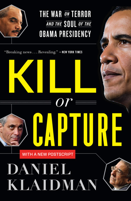 Kill or Capture, Daniel Klaidman