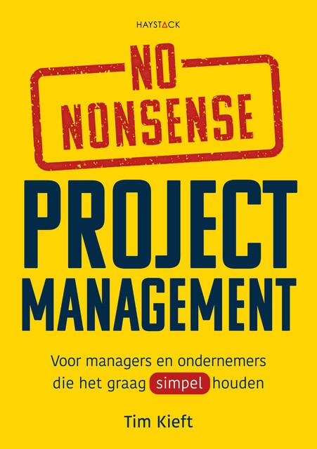 No-nonsense projectmanagement, Tim Kieft