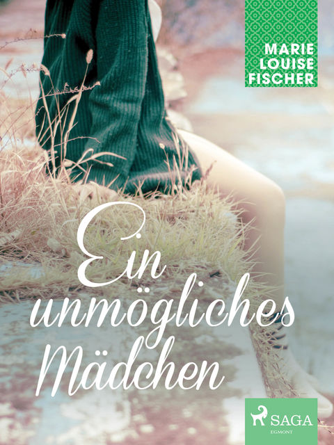 Ein unmögliches Mädchen, 