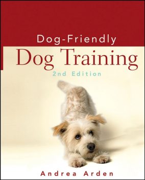 Dog-Friendly Dog Training, Andrea Arden