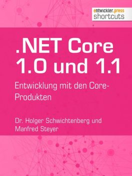 NET Core 1.0 und 1.1, Manfred Steyer, Holger Schwichtenberg