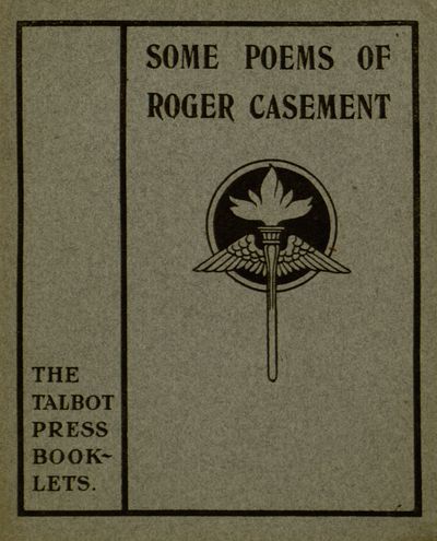 Some Poems of Roger Casement, Roger Casement