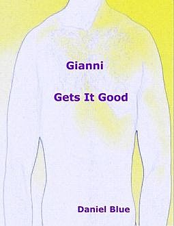 Gianni Gets It Good, Daniel Blue